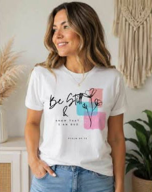 "Be Still" Women's T-Shirt
